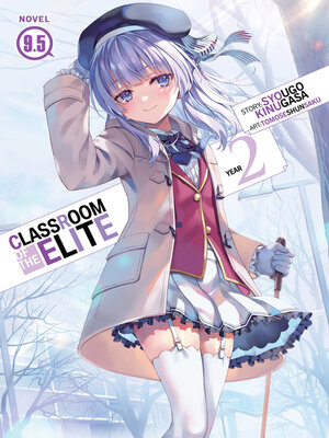 cover image of Classroom of the Elite: Year 2, Volume 9.5